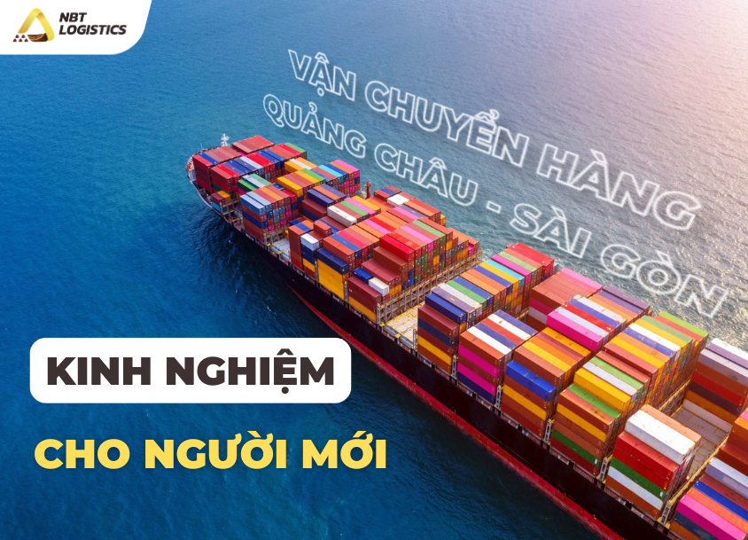 kinh-nghiem-van-chuyen-hang-quang-chau-ve-sai-gon-cho-nguoi-moi-bat-dau